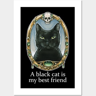 A Black Cat Is My Best Friend Posters and Art